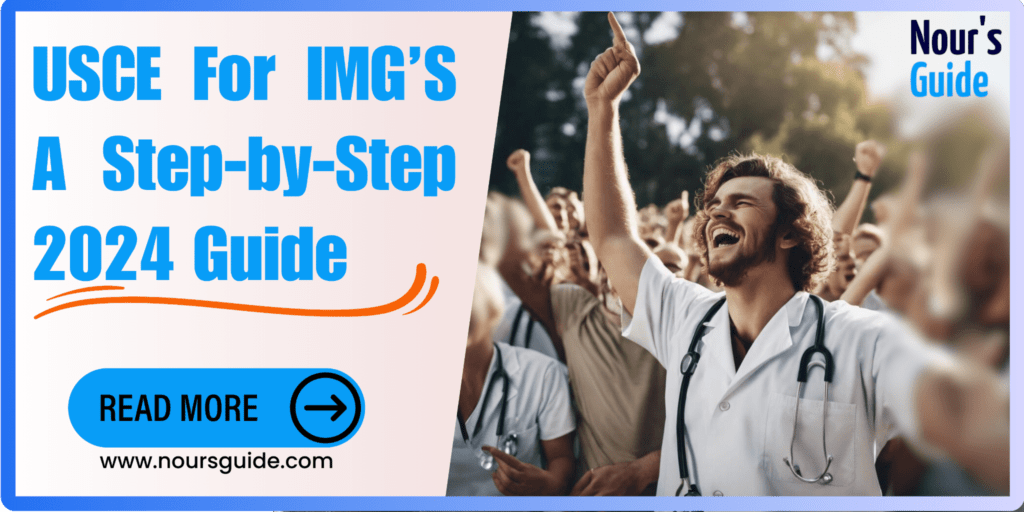 (USCE) for (IMGs): A Comprehensive 2024 Guide